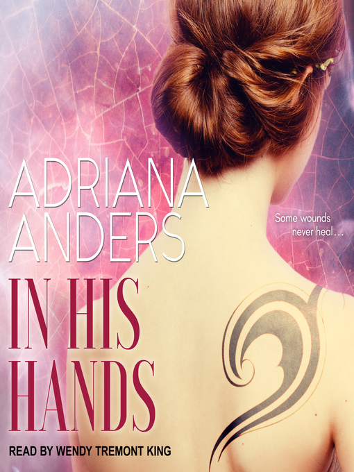 Title details for In His Hands by Adriana Anders - Available